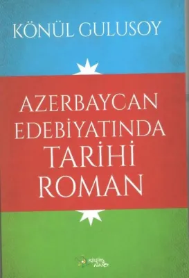 Azerbaycan Edebiyatında Tarihi Roman