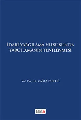 İdari Yagılama Hukukunda Yargılamanın Yenilenmesi
