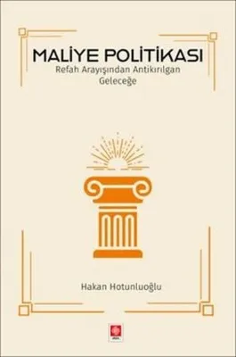 Maliye Politikası - Refah Arayışından Antikırılgan Geleceğe
