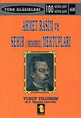 Ahmet Rasim ve Şehir İstanbul Mektupları