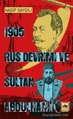 1905 Rus Devrimi ve Sultan Abdülhamid