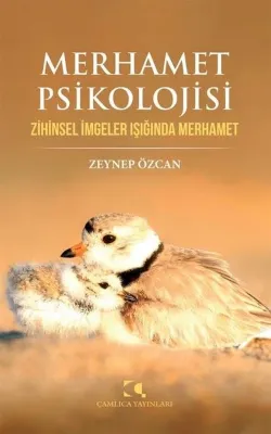 Merhamet Psikolojisi - Zihinsel İmgeler Işığında Merhamet