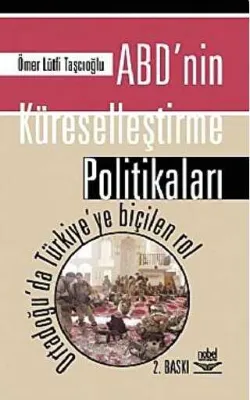 ABD’nin Kürelleştirme Politikaları
