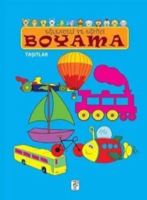 Eğlenceli ve Eğitici Boyama - Taşıtlar
