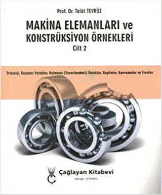 Makina Elemanları ve Konstrüksiyon Örnekleri Cilt 2