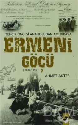 Tehcir Öncesi Anadoludan Amerikaya Ermeni Göçü