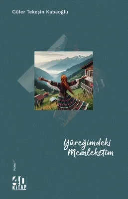 Yüreğimdeki Memleketim