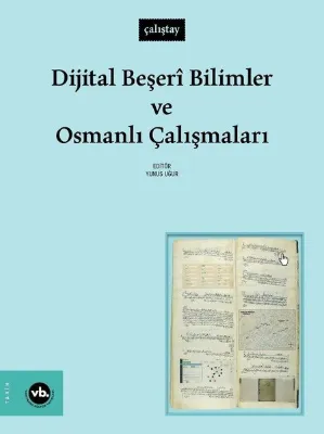 Dijital Beşeri Bilimler ve Osmanlı Çalışmaları - Çalıştay