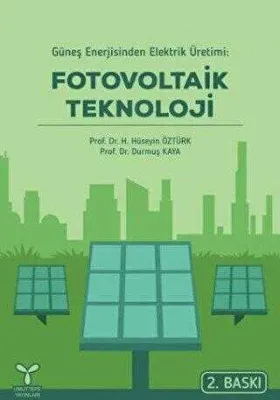 Güneş Enerjisinden Elektrik Üretimi Fotovoltaik Teknoloji