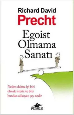 EGOİST OLMAMA SANATI