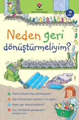 Neden Geri Dönüştürmeliyim?