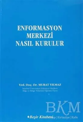 Enformasyon Merkezi Nasıl Kurulur