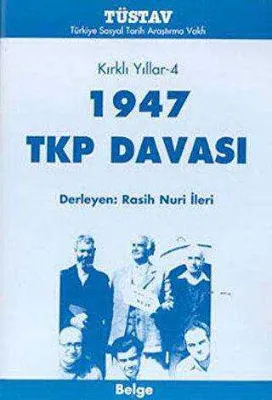1947 TKP Davası Kırklı Yıllar-4