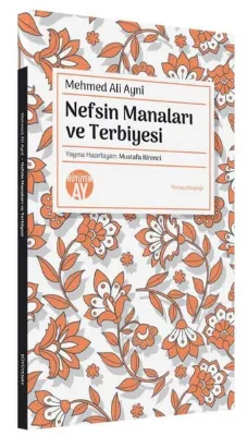 Nefsin Manaları ve Terbiyesi
