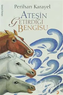 Ateşin Getirdiği Bengisu