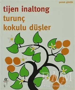Turunç Kokulu Düşler