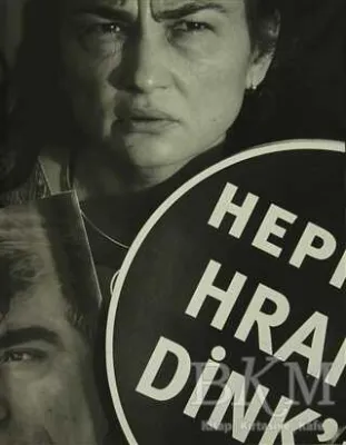 Hepimiz Hrant Dink’iz
