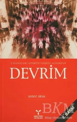 Yaşamalanı - Otorite İlişkisi Açısından Devrim