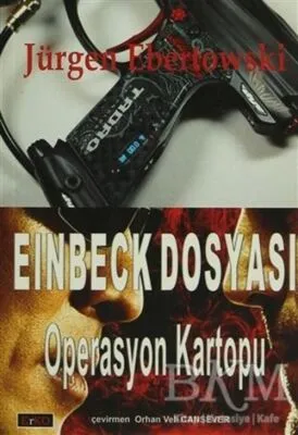 Einbeck Dosyası - Operasyon Kartopu