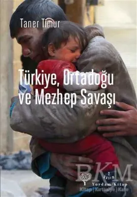 Türkiye, Ortadoğu ve Mezhep Savaşı