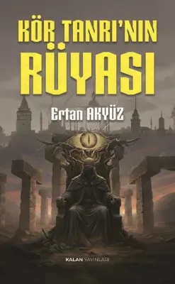 Kör Tanrı'nın Rüyası