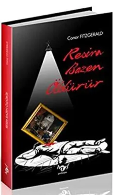 Resim Bazen Öldürür