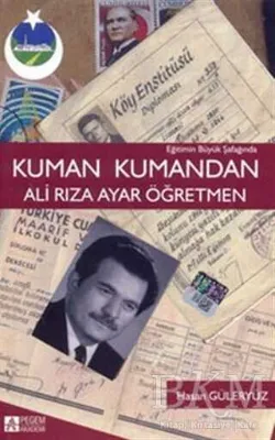 Eğitimin Büyük Şafağında Kuman Kumandan Ali Rıza Ayar Öğretmen