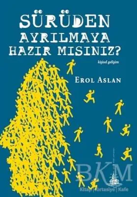 Sürüden Ayrılmaya Hazır mısınız?