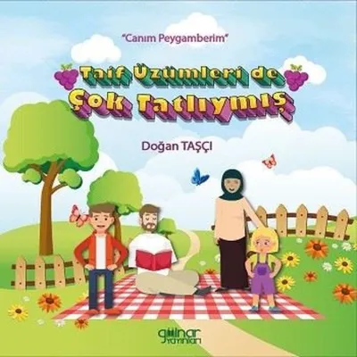 Taif Üzümleri de Çok Tatlıymış - Canım Peygamberim