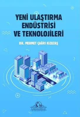 Yeni Ulaştırma Endüstrisi ve Teknolojileri