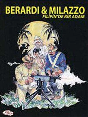 Berardi ve Milazzo - Filipin`de Bir Adam