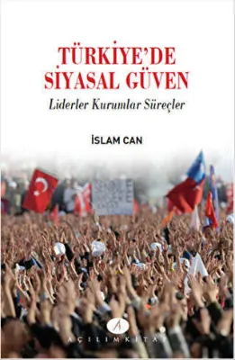 Türkiye`de Siyasal Güven