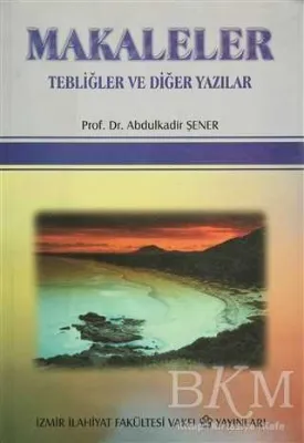 Makaleler Tebliğler ve Diğer Yazılar