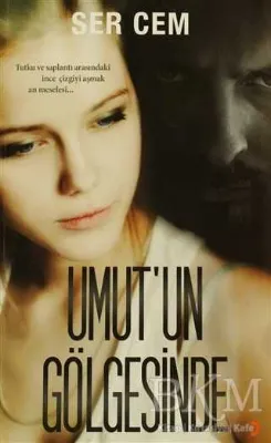 Umut’un Gölgesinde