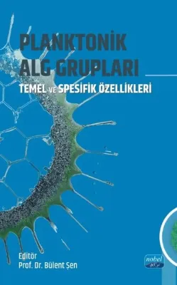 Planktonik Alg Grupları - Temel ve Spesifik Özellikleri
