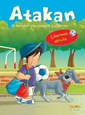 ATAKAN İLE BERABER YAZ OKULUNA GİDİYORUM