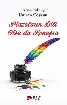 Plazaların Dili Olsa da Konuşsa