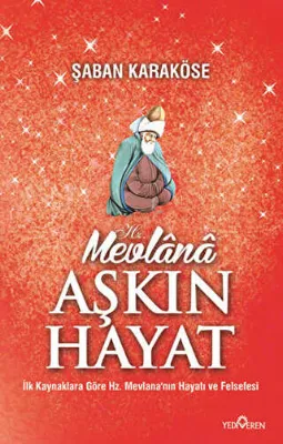 Mevlana Aşkın Hayat