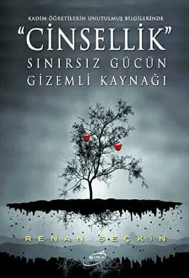 Cinsellik Sınırsız Gücün Gizemli Kaynağı