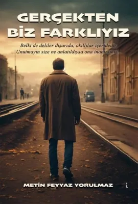 Gerçekten Biz Farklıyız