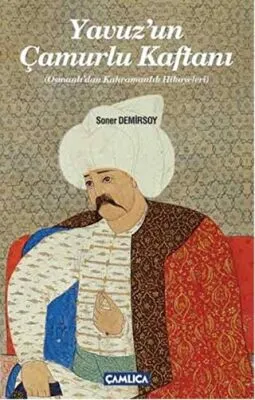Yavuz`un Çamurlu Kaftanı