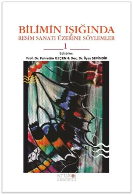 Bilimin Işığında Resim Sanatı Üzerine Söylemler 1