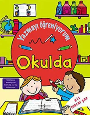 Okulda Yazmayı Öğreniyorum
