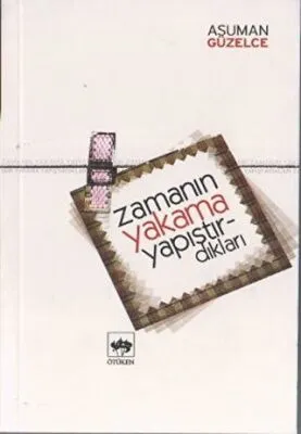 Zamanın Yakama Yapıştırdıkları