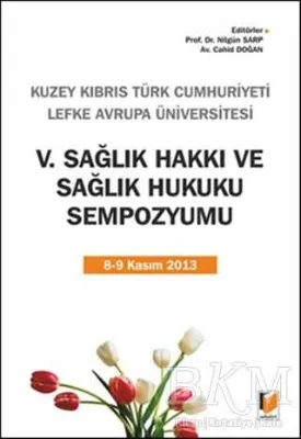 5. Sağlık Hakkı ve Sağlık Hukuku Sempozyumu