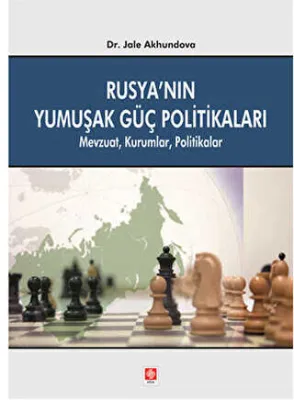 Rusya`nın Yumuşak Güç Politikaları