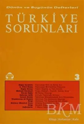 Dünün ve Bugünün Defterleri Türkiye Sorunları Dizisi 7 Sayı: 3