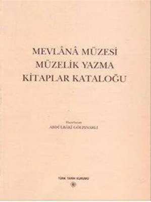Mevlana Müzesi Müzelik Yazma Kitaplar Kataloğu