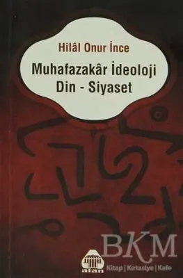 Muhafazakar İdeoloji Din - Siyaset