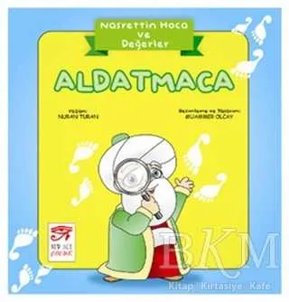 Nasrettin Hoca ve Değerler - Aldatmaca